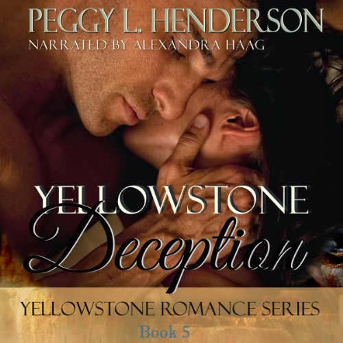 Download Yellowstone Deception: Yellowstone Romance Series, Book 5 Download Yellowstone Deception: Yellowstone Romance Series, Book 5