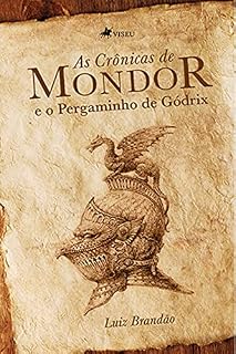 Livro As Crônicas de Mondor e o Pergaminho de Gódrix