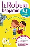 Le Robert Benjamin : 5/8 ans (French Edition) by 