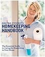 Martha Stewart's Homekeeping Handbook: The Essential Guide to Caring for Everything in Your Home