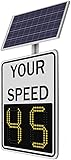 24"X35" Solar Powered Radar Feedback Sign, Your