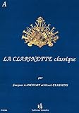 La Clarinette classique Vol.A (French Edition) by 