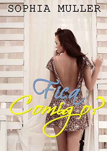 Fica comigo? por [Muller, Sophia]