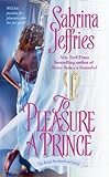 Front cover for the book To Pleasure a Prince by Sabrina Jeffries