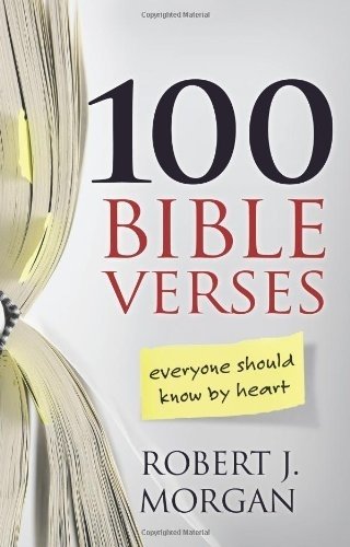 100 Bible Verses Everyone Should Know by Heart 1593283261 Book Cover