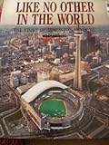 Front cover for the book Like no other in the world: The story of Torontos Skydome by Mike Filey