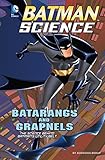 Batarangs and Grapnels (Batman Science)