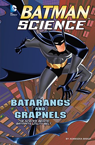 Batarangs and Grapnels (Batman Science)
