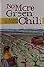 No More Green Chili by 