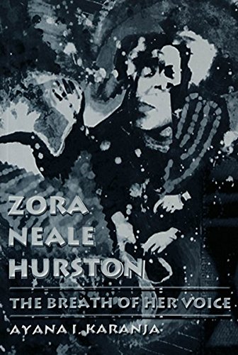 Zora Neale Hurston: The Breath of Her Voice by Ayana I. Karanja