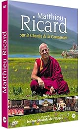Matthieu Ricard : Sur Les Chemins De La Compassion