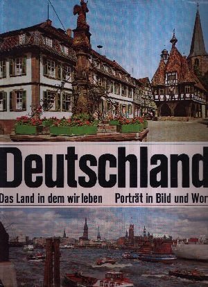 Deutschland - Das Land in dem Wir leben