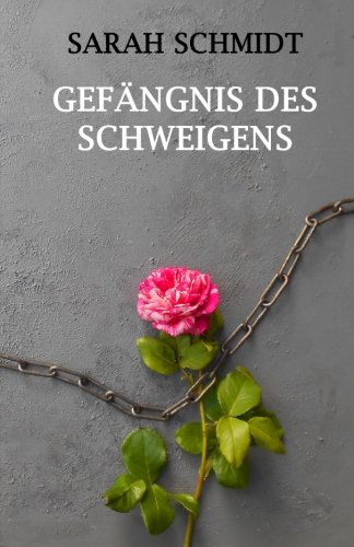 Gefängnis des Schweigens (German Edition)