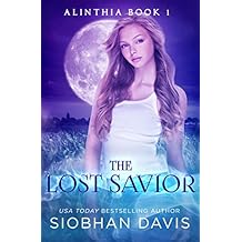 The Lost Savior: A Reverse Harem Paranormal Romance (Alinthia Book 1)