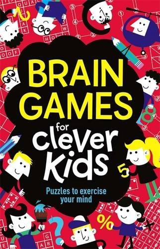 Brain Games for Clever Kids: Puzzles to Exercise Your Mind