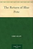 The Return of Blue Pete by