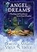 Angel Dreams: Healing and Guidance from Your Dreams