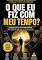 Livro O que eu fiz com meu tempo?