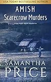 Amish Scarecrow Murders: Christian Suspense (Ettie Smith Amish Mysteries Book 20)