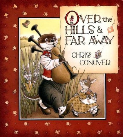 Amazon Com Over The Hills Far Away Conover Chris Books