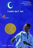 Front cover for the book Trouble Don't Last by Shelley Pearsall