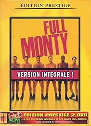 The Full Monty - Édition Prestige, Version Longue