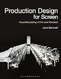 Image de Production Design for Screen: Visual Storytelling in Film and Television (Required Reading Range)