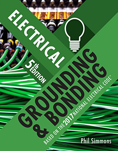 Electrical Grounding and Bonding Electrical Grounding and Bonding