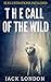 The Call of the Wild: 15 Illustrations Included (Bestselling Classic Fiction Books)