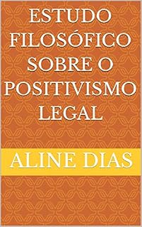 Livro Estudo Filosófico Sobre O Positivismo Legal