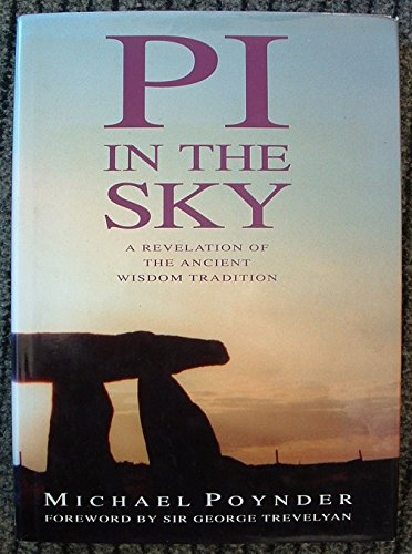 Pi in the sky: a revelation of the ancient Celtic wisdom tradition by Michael Poynder (Hardcover)