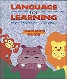 Language for Learning, Grade Levels Pre-K - 2, Teacher's Guide
