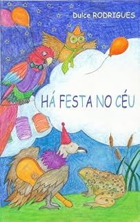Livro Há Festa no Céu: Uma colorida peça de teatro que trará o arco-íris ao nosso quotidiano
