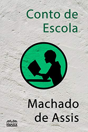 Conto de escola - eBook, Resumo, Ler Online e PDF - por Assis, Machado de