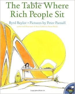 The Table Where Rich People Sit (Aladdin Picture Books), by Byrd Baylor