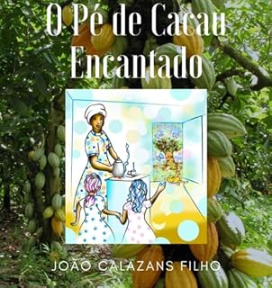 Livro O Pé De Cacau Encantado
