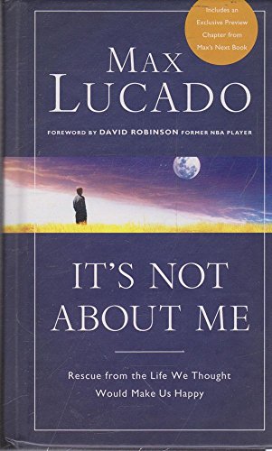 It's Not About Me: Rescue from the Life We Thou... [Large Print] 0739441744 Book Cover