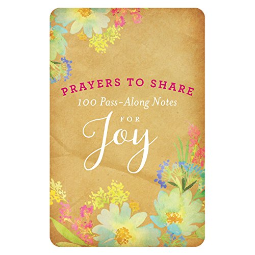 Prayers to Share - 100 Pass-Along Notes for Joy