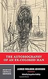 The Autobiography of an Ex-Colored Man (First Edition) (Norton Critical Editions) by 