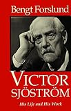 Victor Sjostrom: His Life and His Work (English and Swedish Edition) by 