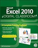 Microsoft Excel 2010 Digital Classroom by 