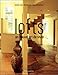 Lofts : un nouvel art de vivre by 