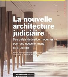 La  nouvelle architecture judiciaire