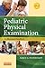 Pediatric Physical Examination - E-Book: An Illustrated Handbook