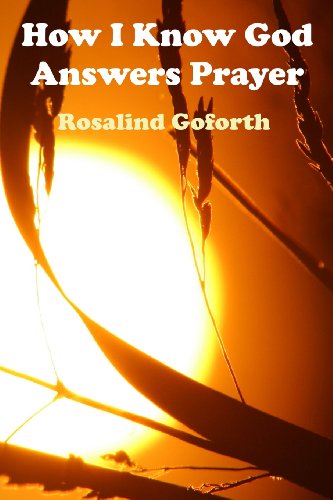 How I Know God Answers Prayer