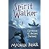Spirit Walker: Book 2 (Chronicles of Ancient Darkness)