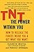 TNT: The Power Within You