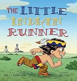 The Little Indian Runner by Mark E. L. Woommavovah, James Koenig