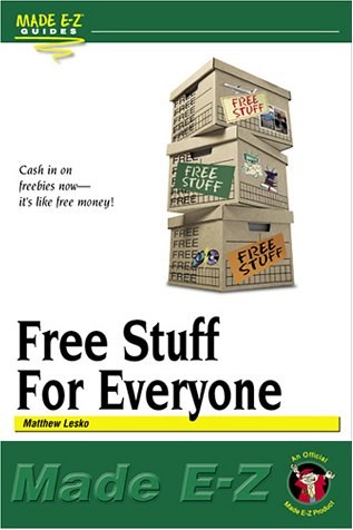 PDF Free Stuff For Everyone Made E Z Made E Z Guides By Matthew PDF Free Stuff For Everyone Made E Z Made E Z Guides By Matthew