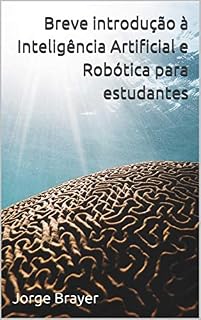 Livro Breve introdução à Inteligência Artificial e Robótica para estudantes